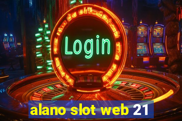 alano slot web 21